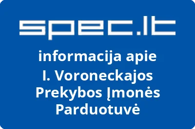 I. Voroneckajos Prekybos Įmonės Parduotuvė