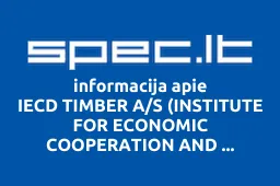 IECD TIMBER A/S (INSTITUTE FOR ECONOMIC COOPERATION AND DEVELOPMENT A/S) atstovybė | spec.lt