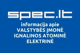 VALSTYBĖS ĮMONĖ IGNALINOS ATOMINĖ ELEKTRINĖ | spec.lt