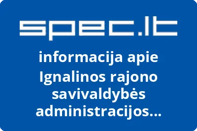 Ignalinos rajono savivaldybės administracijos Socialinės paramos skyrius