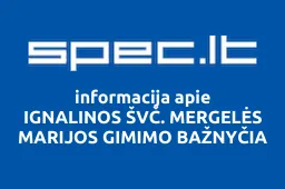 IGNALINOS ŠVČ. MERGELĖS MARIJOS GIMIMO BAŽNYČIA iliustracija