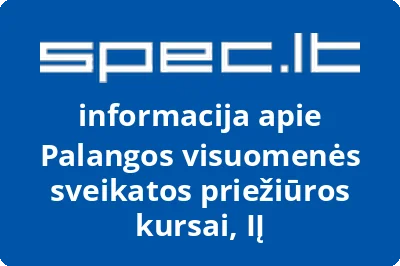 Palangos visuomenės sveikatos priežiūros kursai, IĮ