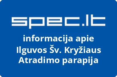 Ilguvos Šv. Kryžiaus Atradimo parapija