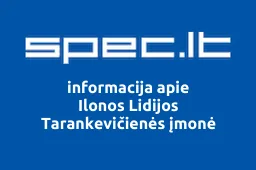 Ilonos Lidijos Tarankevičienės įmonė | spec.lt