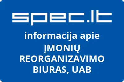 Įmonių reorganizavimo biuras, UAB