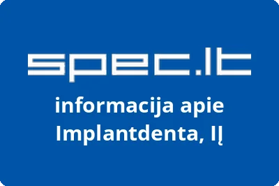 Implantdenta, IĮ | spec.lt
