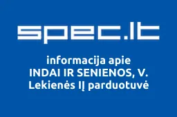 INDAI IR SENIENOS, V. Lekienės IĮ parduotuvė iliustracija