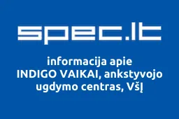 INDIGO VAIKAI, ankstyvojo ugdymo centras, VšĮ | spec.lt