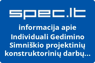Individuali Gedimino Simniškio projektinių konstruktorinių darbų įmonė GEDSON PROJECT