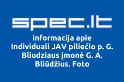 Individuali JAV piliečio p. G. Bliudziaus įmonė G. A. Bliūdžius. Foto | spec.lt