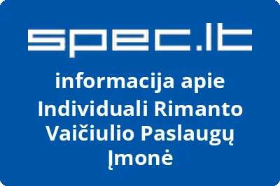 Individuali Rimanto Vaičiulio Paslaugų Įmonė