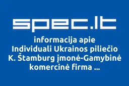 Individuali Ukrainos piliečio K. Štamburg įmonė-Gamybinė komercinė firma K.ŠTAMBURG | spec.lt