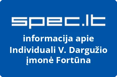 Individuali V. Dargužio įmonė Fortūna