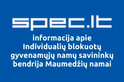 Individualių blokuotų gyvenamųjų namų savininkų bendrija Maumedžių namai | spec.lt