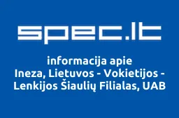 Ineza, Lietuvos - Vokietijos - Lenkijos Šiaulių Filialas, UAB | spec.lt