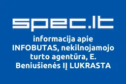 INFOBUTAS, nekilnojamojo turto agentūra, E. Beniušienės IĮ LUKRASTA | spec.lt