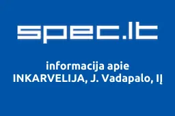 INKARVELIJA, J. Vadapalo, IĮ | spec.lt