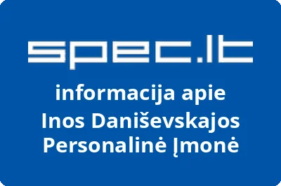 Inos Daniševskajos Personalinė Įmonė