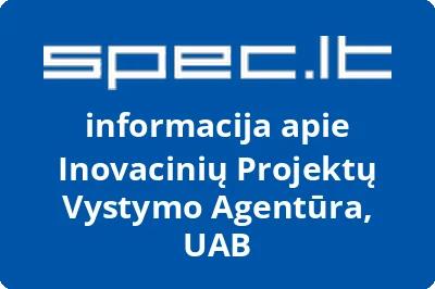 Inovacinių projektų vystymo agentūra, UAB