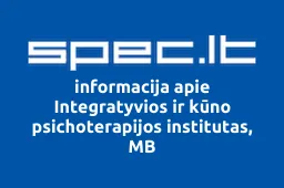 Integratyvios ir kūno psichoterapijos institutas, MB | spec.lt