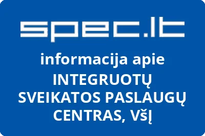 VIEŠOJI ĮSTAIGA INTEGRUOTŲ SVEIKATOS PASLAUGŲ CENTRAS