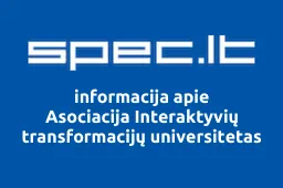Asociacija Interaktyvių transformacijų universitetas | spec.lt