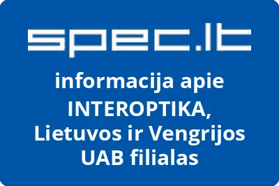 INTEROPTIKA, Lietuvos ir Vengrijos UAB filialas