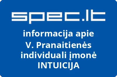 V. Pranaitienės individuali įmonė INTUICIJA