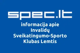 Invalidų Sveikatingumo-Sporto Klubas Lemtis | spec.lt