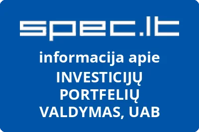 INVESTICIJŲ PORTFELIŲ VALDYMAS, UAB