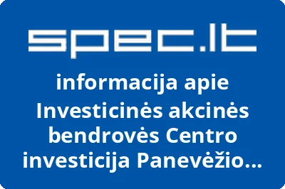 Investicinės akcinės bendrovės Centro investicija Panevėžio filialas