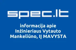 Inžinieriaus Vytauto Mankeliūno, IĮ MAVYSTA | spec.lt