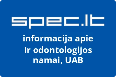Ir odontologijos namai, UAB | spec.lt