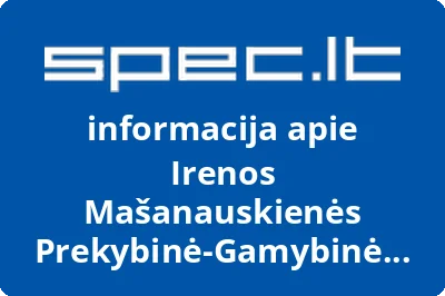 Irenos Mašanauskienės Prekybinė-Gamybinė Firma