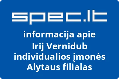 Irij Vernidub individualios įmonės Alytaus filialas