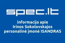 Irinos Sokolovskajos personalinė įmonė ISANDRAS | spec.lt