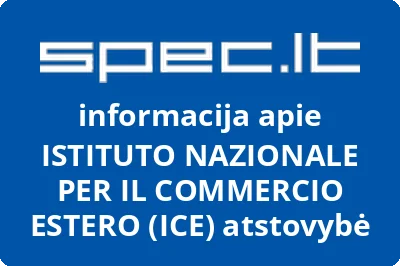 ISTITUTO NAZIONALE PER IL COMMERCIO ESTERO (ICE) atstovybė
