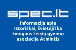 Istoriškai, švietėjiška žmogaus teisių gynimo asociacija Atmintis | spec.lt