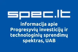 Progresyvių investicijų ir technologinių sprendimų spektras, UAB | spec.lt