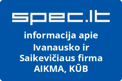 Ivanausko ir Saikevičiaus firma AIKMA, KŪB