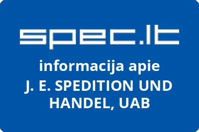 J. E. SPEDITION UND HANDEL, UAB