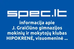 J. Graičiūno gimnazijos mokinių ir mokytojų klubas HIPOKRENĖ, visuomeninė organizacija | spec.lt