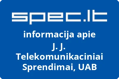 J. J. TELEKOMUNIKACINIAI SPRENDIMAI, UAB