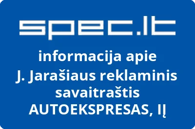 J. Jarašiaus reklaminis savaitraštis AUTOEKSPRESAS, IĮ