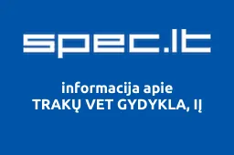 TRAKŲ VET GYDYKLA, IĮ | spec.lt