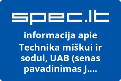 TECHNIKA MIŠKUI IR SODUI, UAB