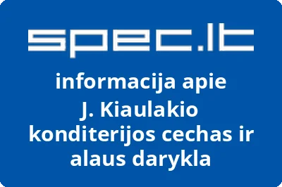 J. Kiaulakio konditerijos cechas ir alaus darykla