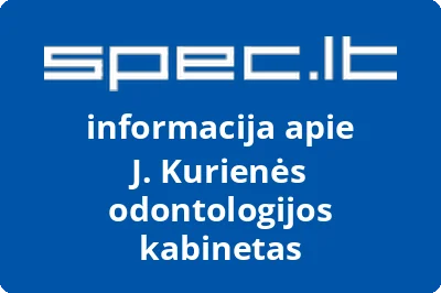 J. Kurienės odontologijos kabinetas | spec.lt
