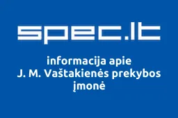 J. M. Vaštakienės prekybos įmonė | spec.lt