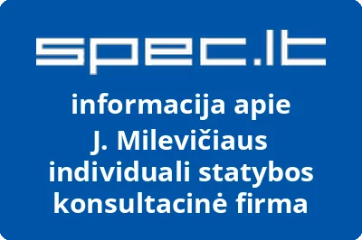J. Milevičiaus individuali statybos konsultacinė firma